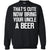 That_s Cute Now Bring Your Uncle A Beer ShirtG180 Gildan Crewneck Pullover Sweatshirt 8 oz.