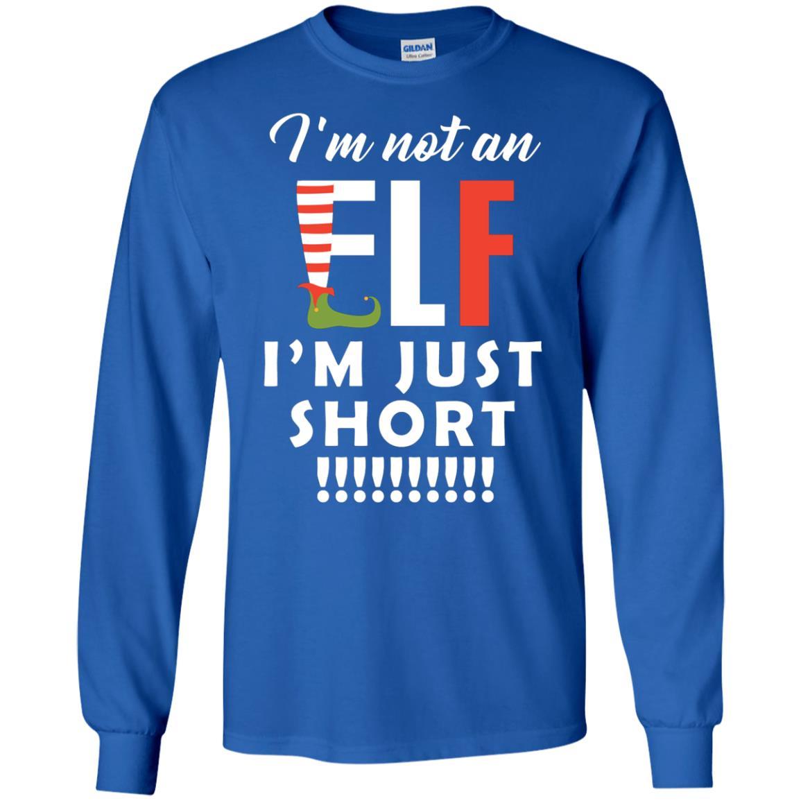 Christmas T-shirt I'm Not An Elf I'm Just Short Royal