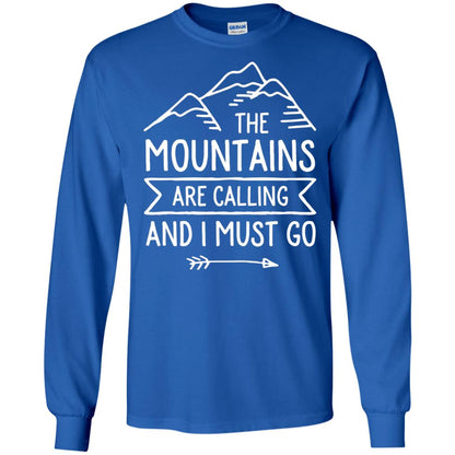 The Mountains Are Calling And I Must Go T-shirt Royal