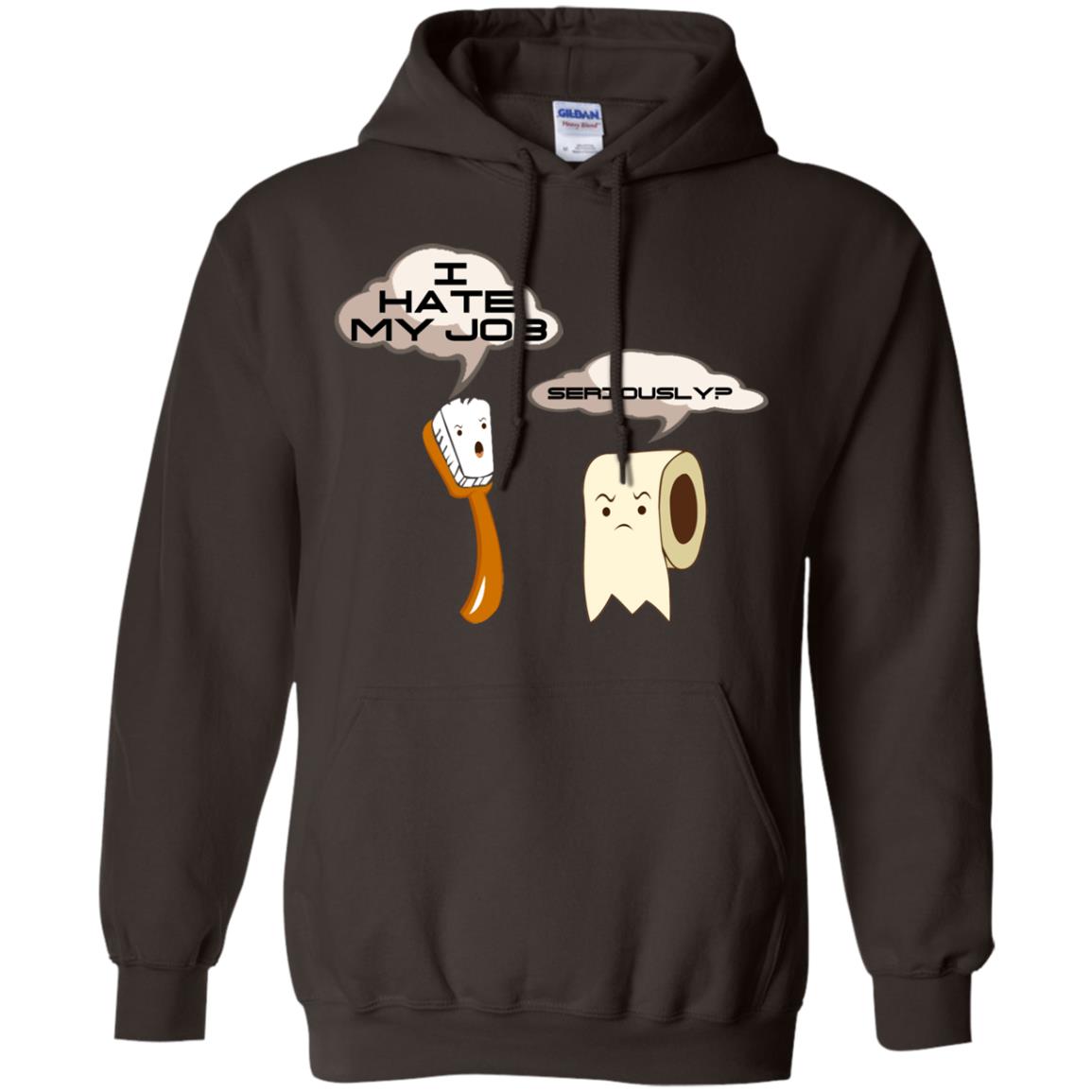 Funny Toothbrush And Toilet Paper I Hate My Job T-shirt Dark Chocolate