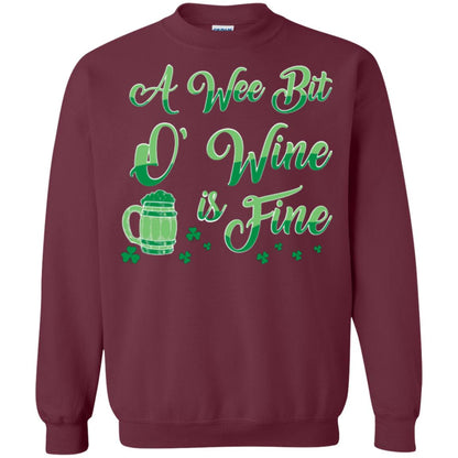 A Wee Bit O’ Wine Is Fine St. Patrick's Day T-shirt Maroon
