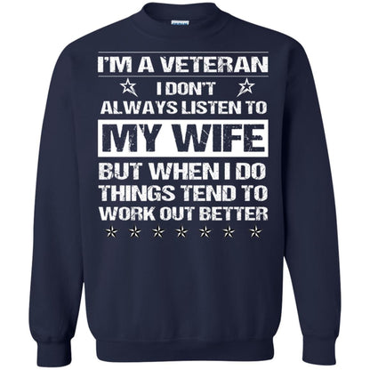 Im A Veteran I Dont Always Listen To My Wife Shirt Navy