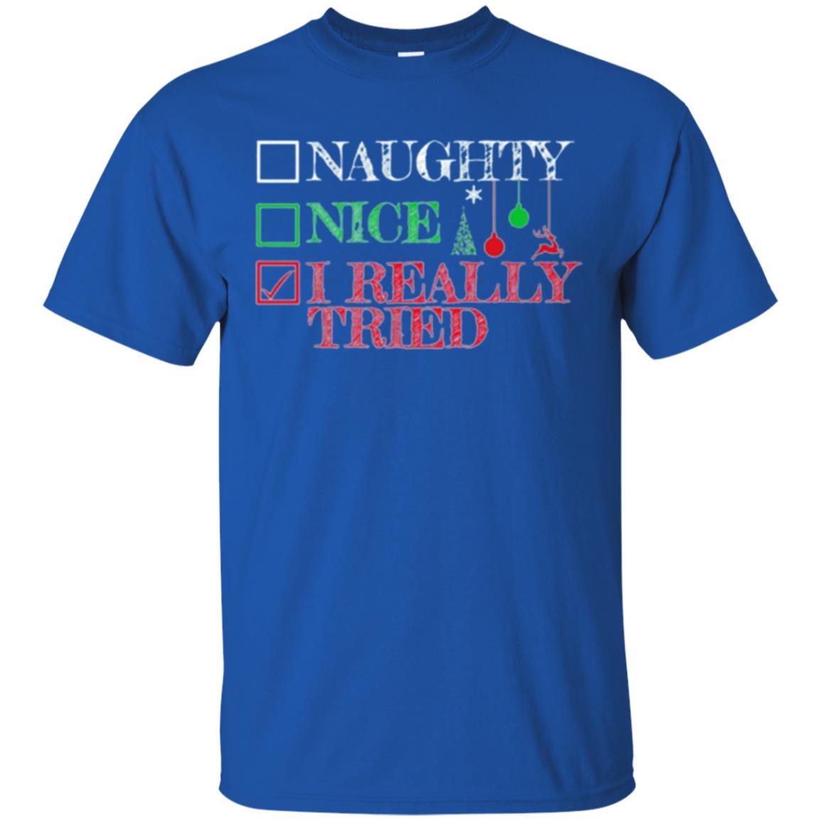 Christmas T-shirt Naugth Nice I Ready Tried Royal
