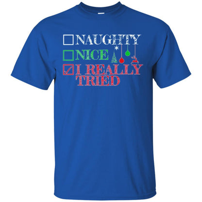 Christmas T-shirt Naugth Nice I Ready Tried Royal