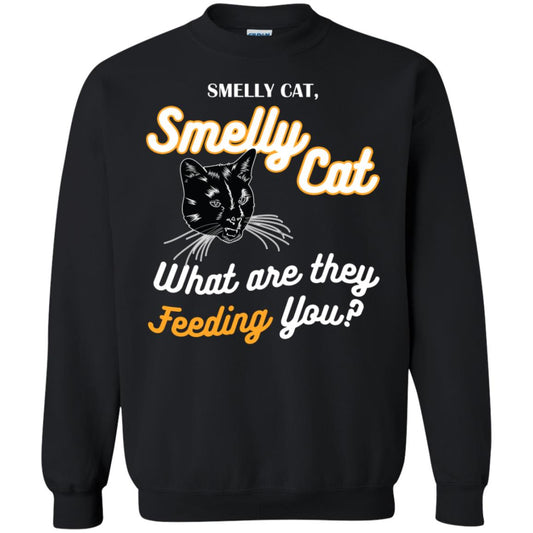 Smelly Cat What Are They Feeding You Cat Lovers Shirt Black