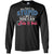 You Can't Fix Stupid But You Can Vote It Out ShirtG240 Gildan LS Ultra Cotton T-Shirt