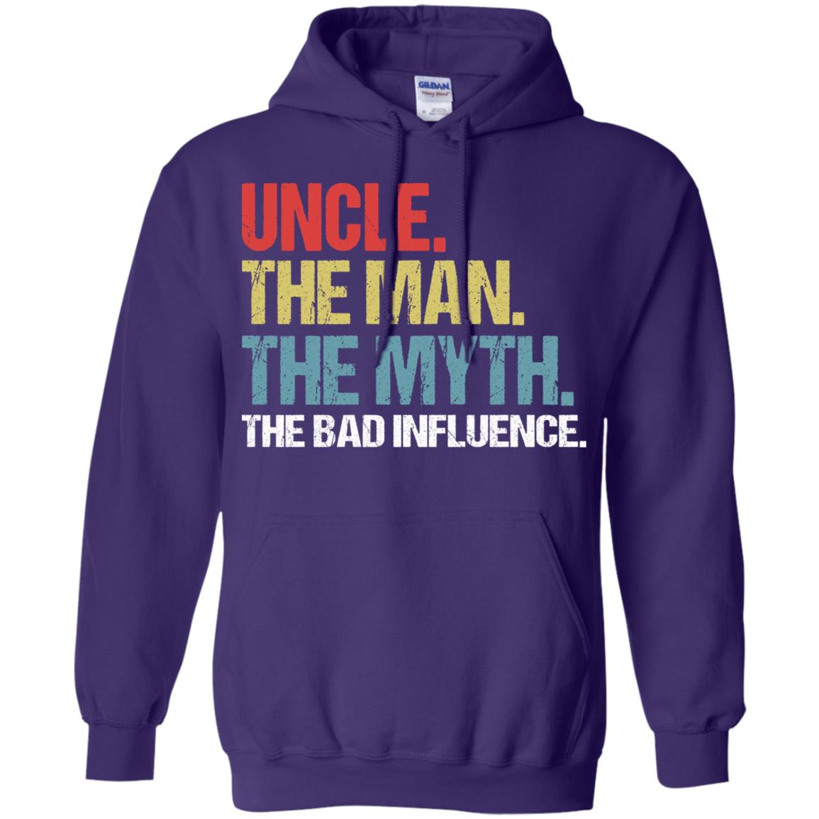 Uncle The Man The Myth The Bad Influence Shirt Purple