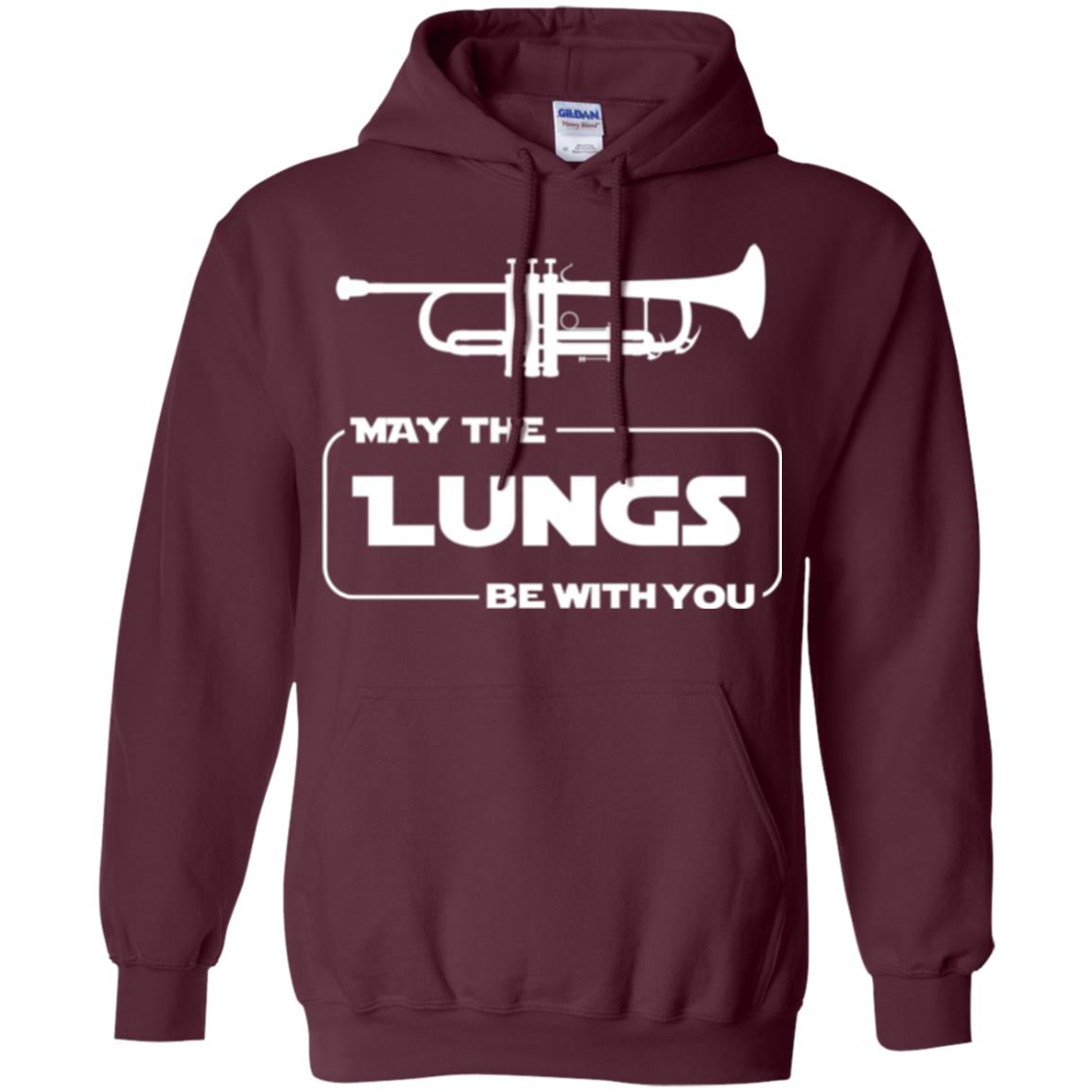 Funny Trumpet Player T-shirt May The Lungs Be With You Maroon