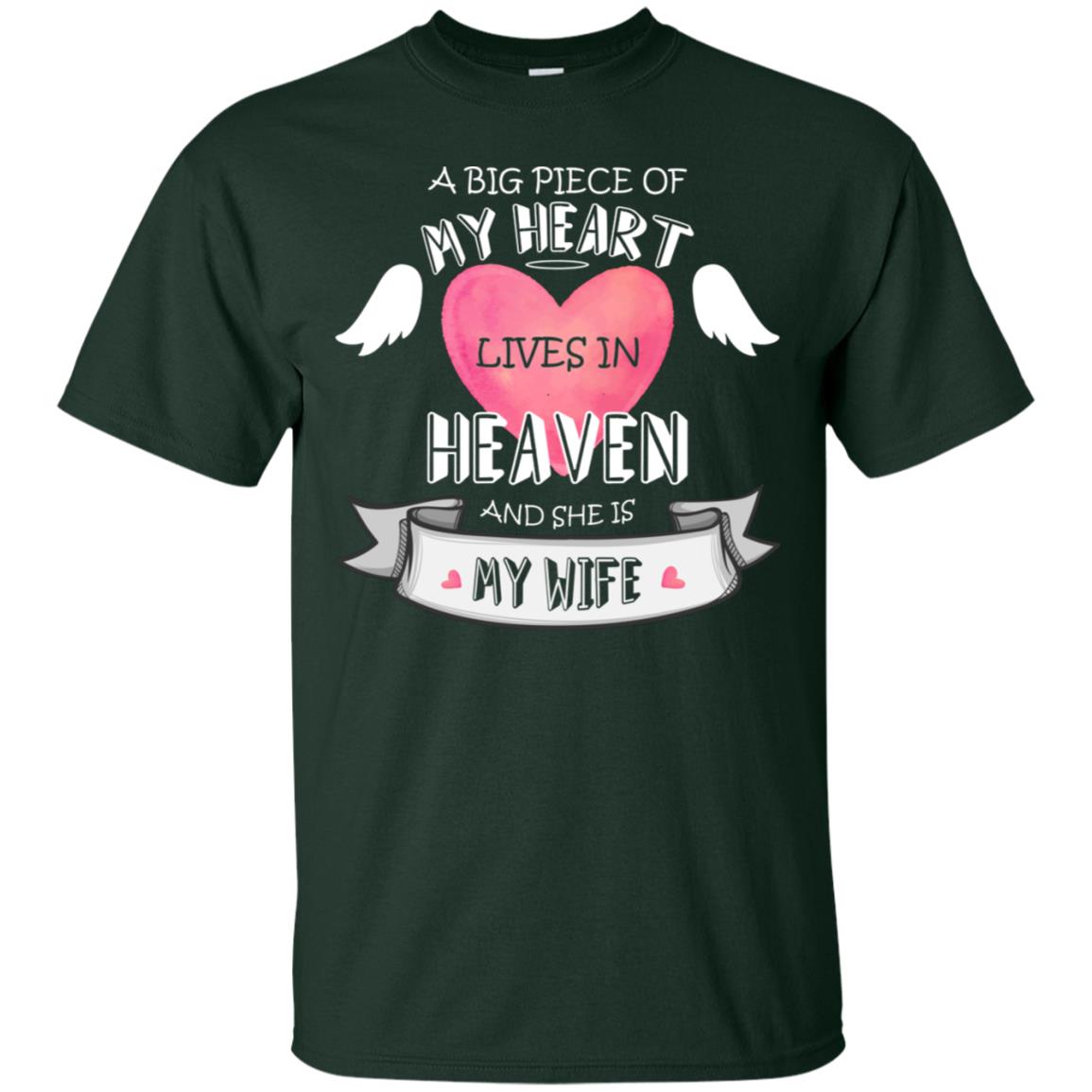 A Big Piece Of My Heart Lives In Heaven And She Is My Wife Shirt Forest