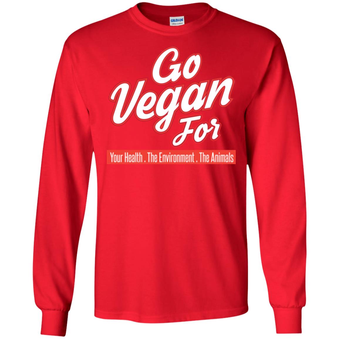 Vegetarian T-shirt Go Vegan For Your Health The Environment The Animals Red