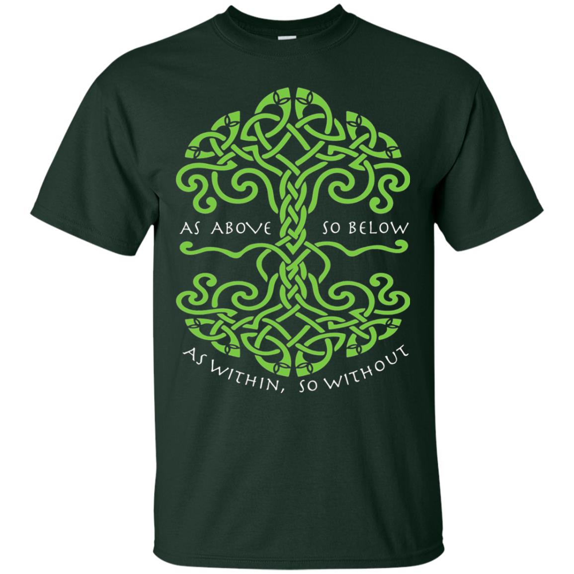 As Above So Below Wiccan Pagan Witche T-shirt Forest