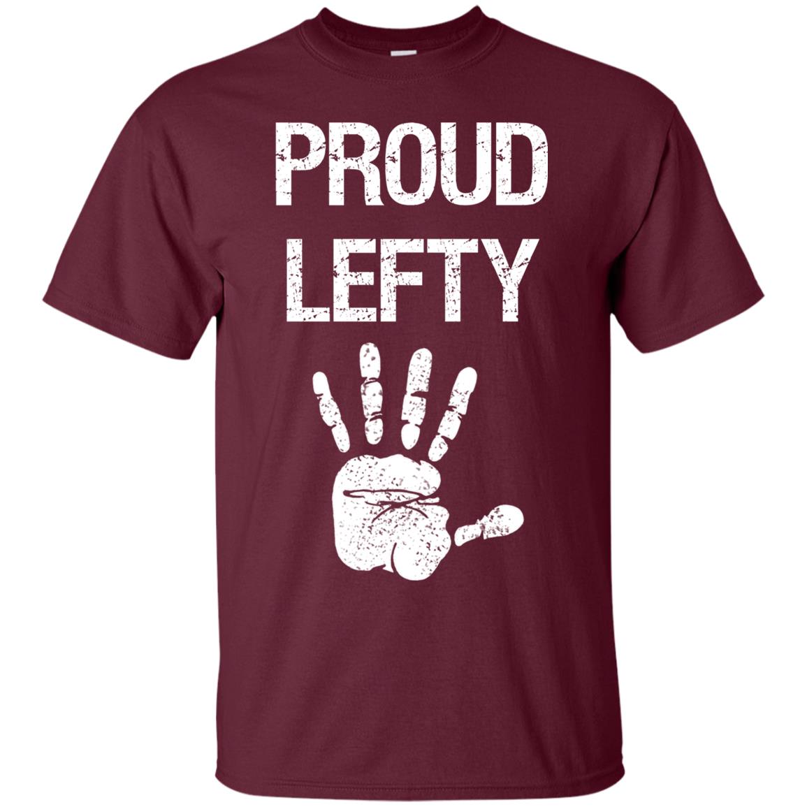 Proud Lefty Hand Shirt Maroon