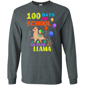 100 Days Of School No Probllama ShirtG240 Gildan LS Ultra Cotton T-Shirt