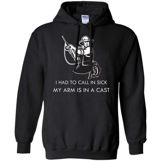 Fisherman T-shirt I Had To Call In Sick My Arm Is In A Cast Black