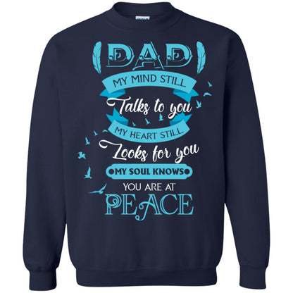 Dad My Mind Still Talks To You My Heart Still Looks For You My Soul Knows You Are At Peace Navy