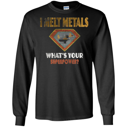 Blacksmith T-shirt I Melt Metals What's Your Superpower Black