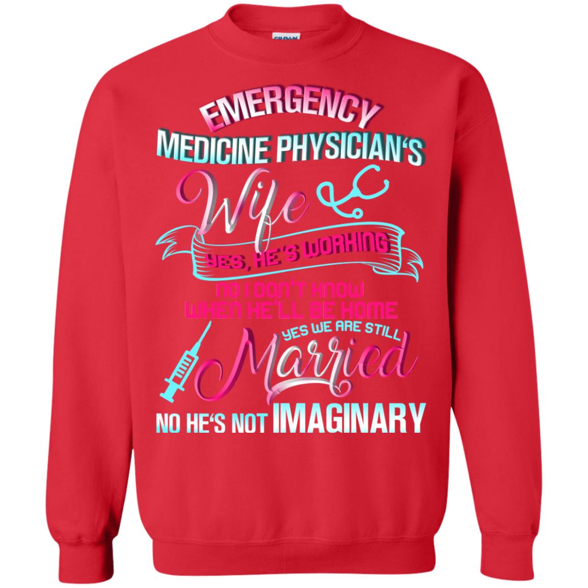 Emergency Medicine Physician's Wife Yes We Are Still Married Shirt Red