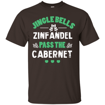 Christmas T-Shirt Jingle Bells Zinfandel Pass The Cabernet Dark Chocolate