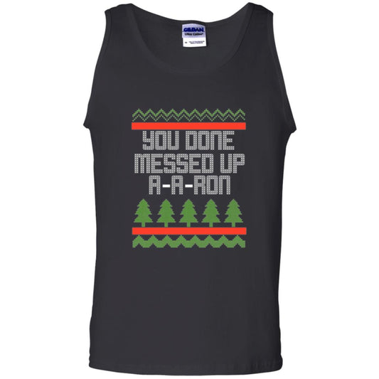 Christmas T-shirt Ya Done Messed Up A A Ron Black