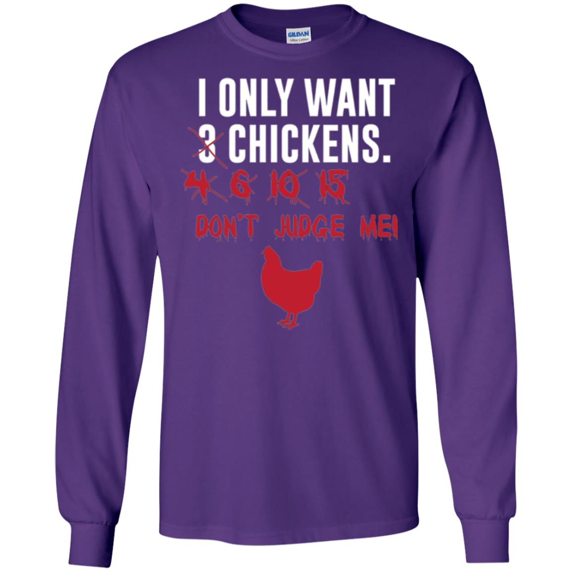 Funny Chichken Lovers T-shirt I Only Want 3 Chickens Or Purple