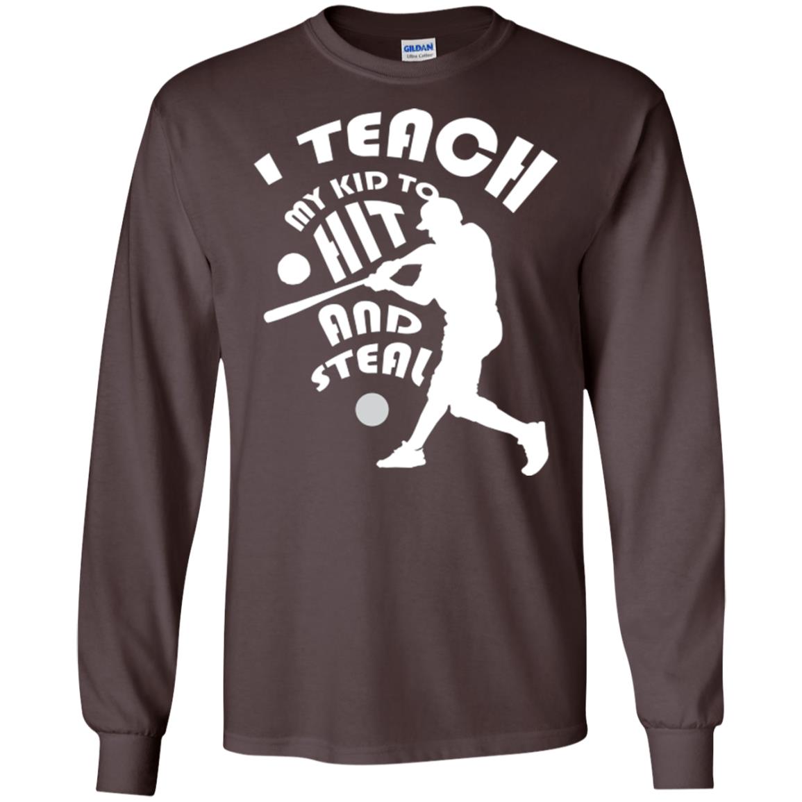 Baseball Lover T-shirt I Teach My Kid To Hit And Steal Dark Chocolate