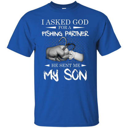 Fishing Daddy Shirt I Asked God For A Fishing Partner He Sent Me My Son Royal
