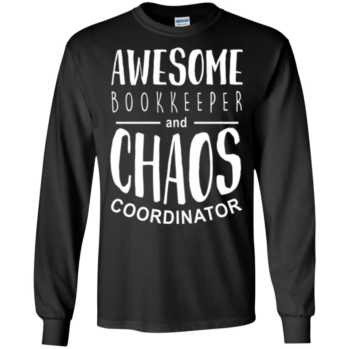 Bookeeper T-shirt Awesome Bookkeeper And Chaos Coordinator Black