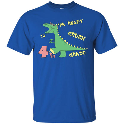 Im Ready To Crush 4th Grade Back To School Fourth Grade 2019 Shirt Royal