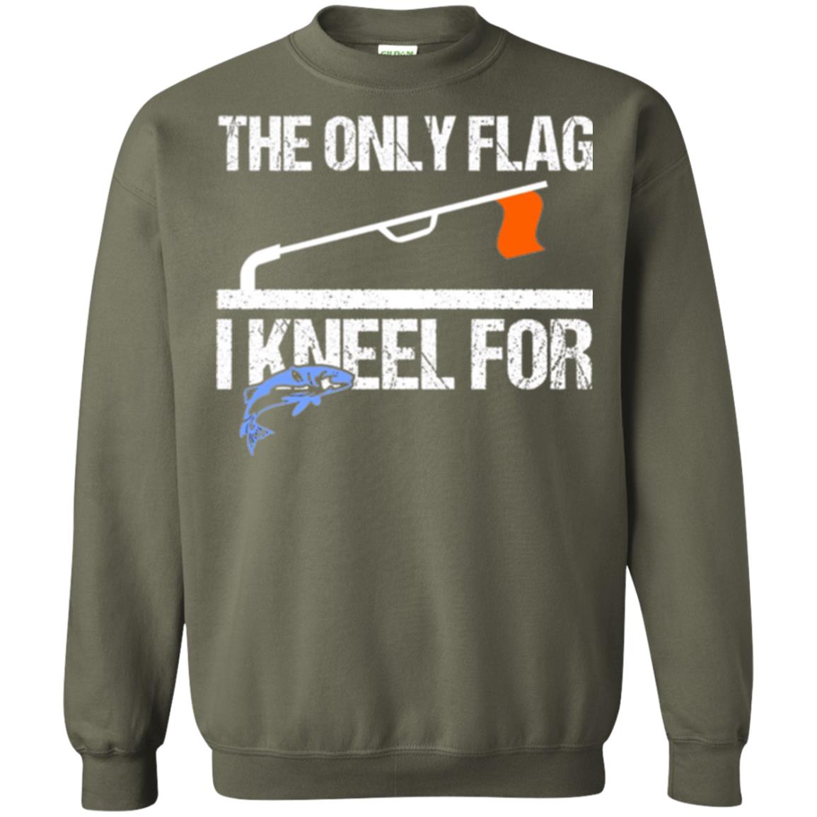 Fishing Lovers T-shirt The Only Flag I Kneel For Military Green