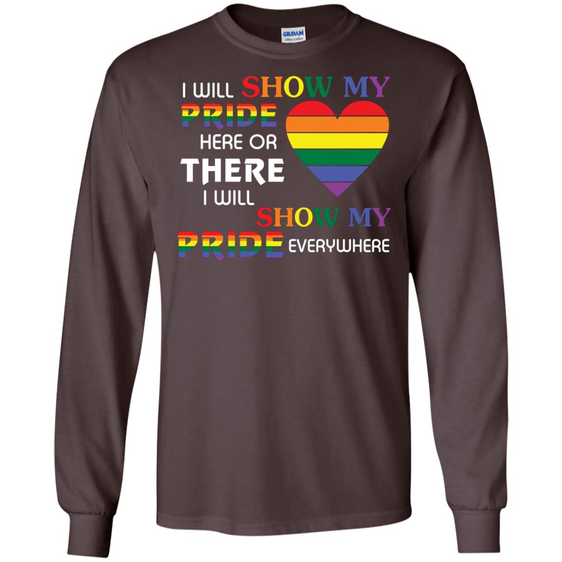 I Will Show My Pride Everywhere Lgbt Shirt Dark Chocolate