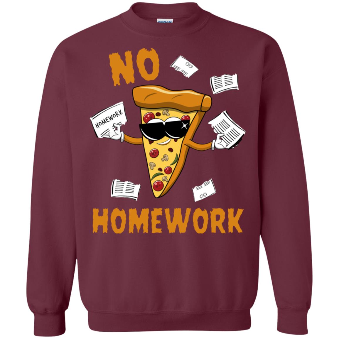 No Homework Funny Pizza Shirt Maroon