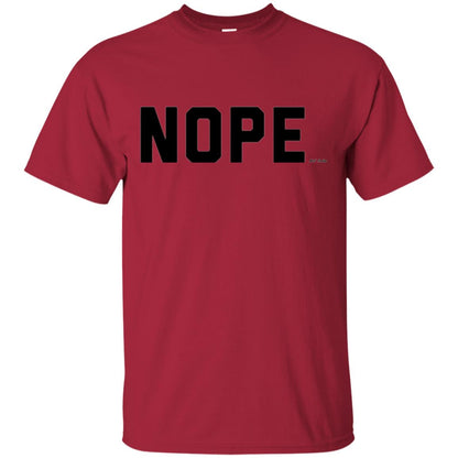 Nope Not Today T-shirt Cardinal