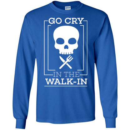 Chef T-shirt Go Cry In The Walk In Royal