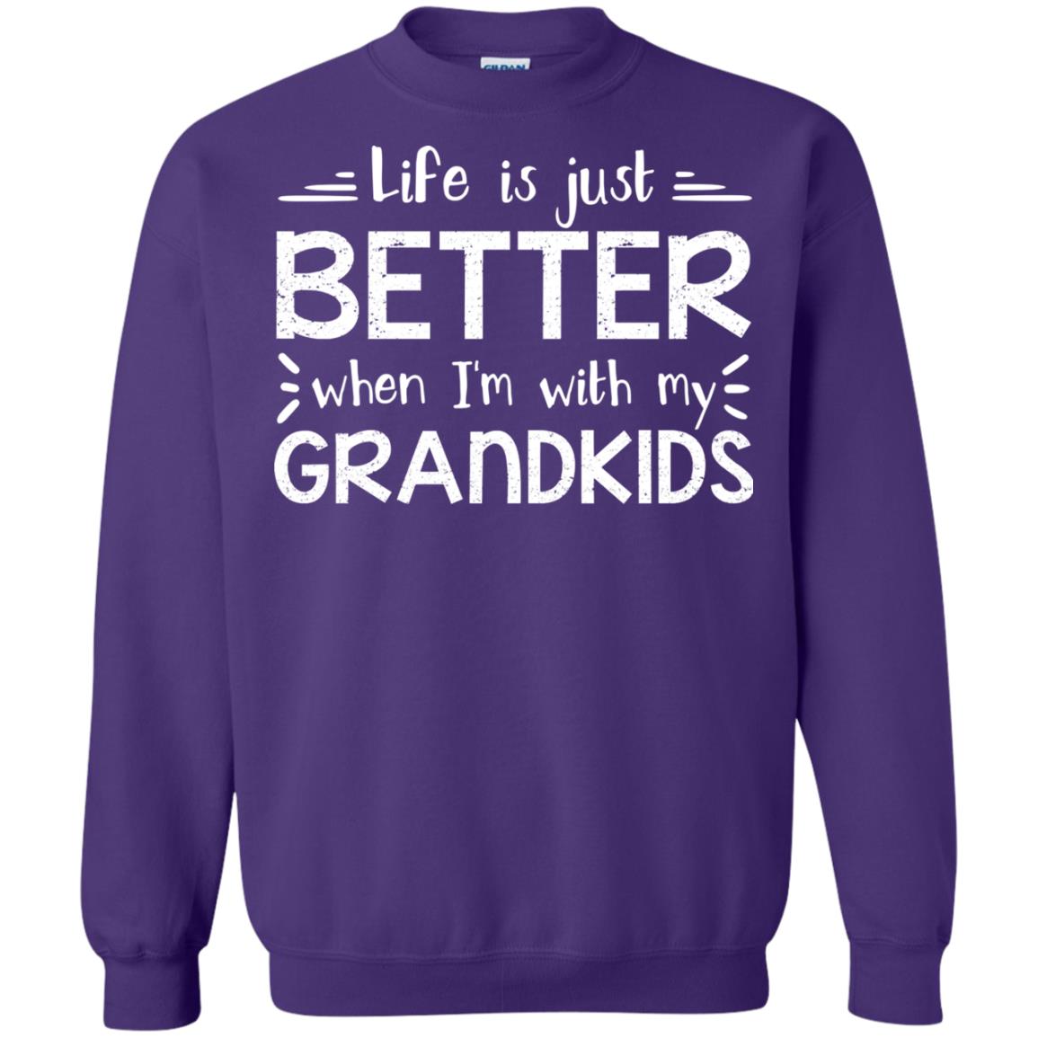 Life Is Just Better When I_m With My Grandkids Grandparents Shirt Purple