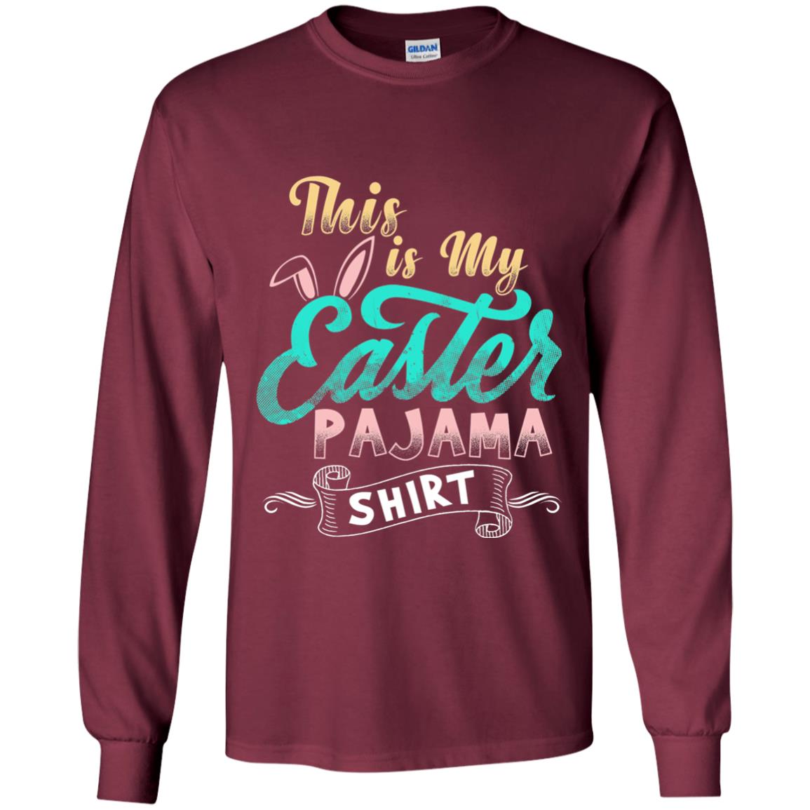Easter T-shirt This Is Easter Pajama Shirt Maroon