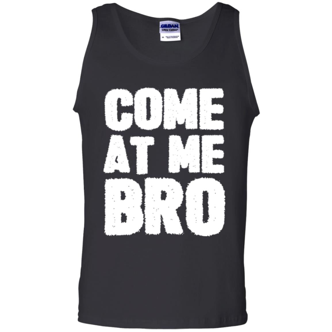 Funny Come At Me Bro T-shirt Black