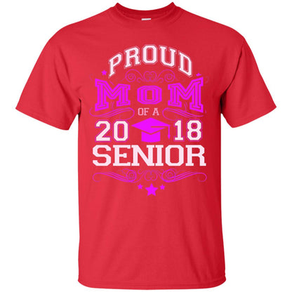 Proud Mom Of A 2018 Senior Mommy T-shirt Red