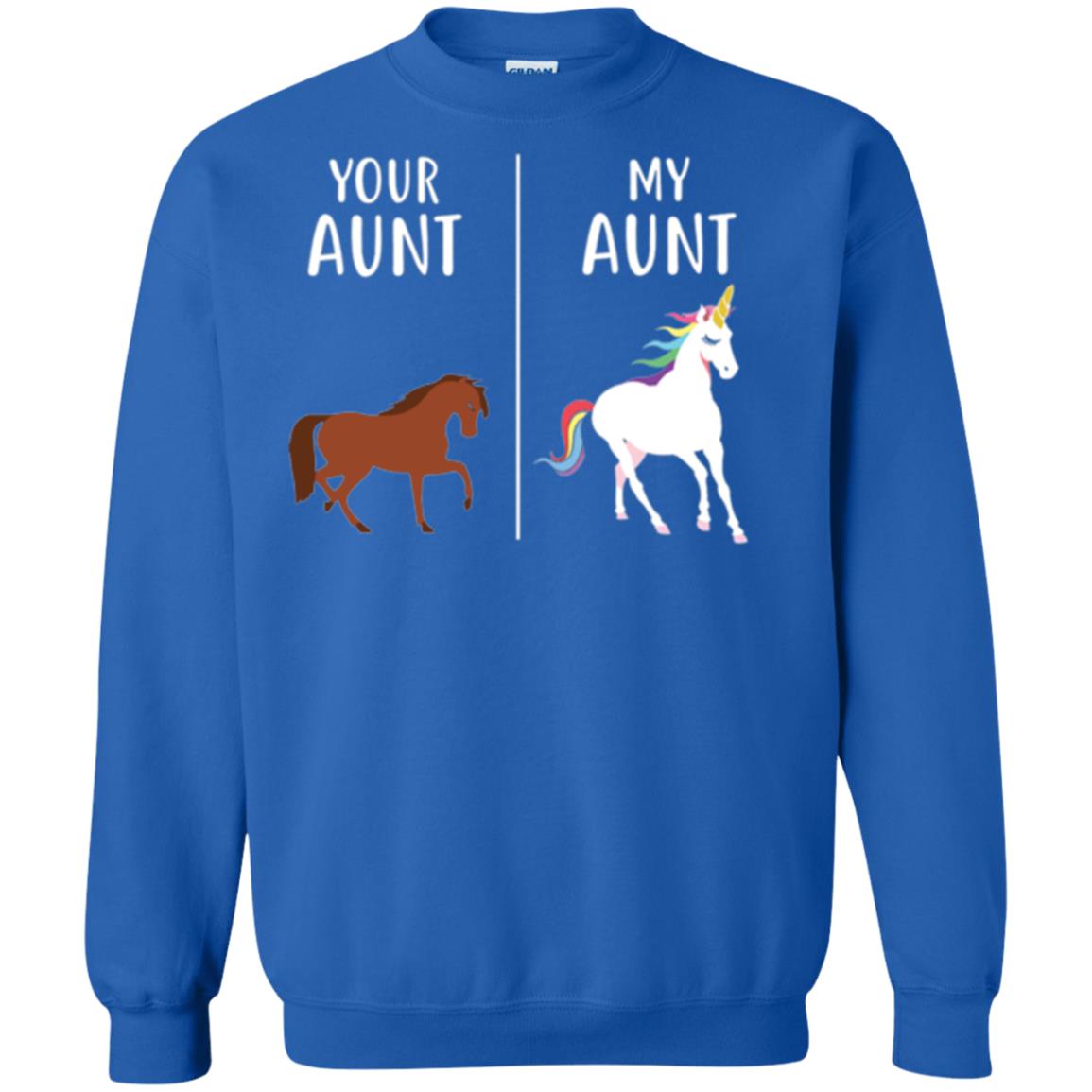 Unicorn T-shirt Your Aunt My Aunt Royal