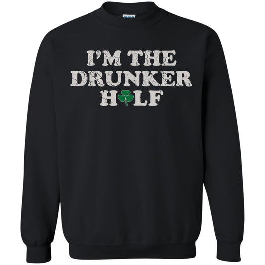 I_m The Drunker Half St. Patrick_s Day T-shirt Black
