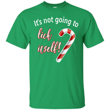 Christmas T-shirt It's Not Going To Lick Itself Irish Green