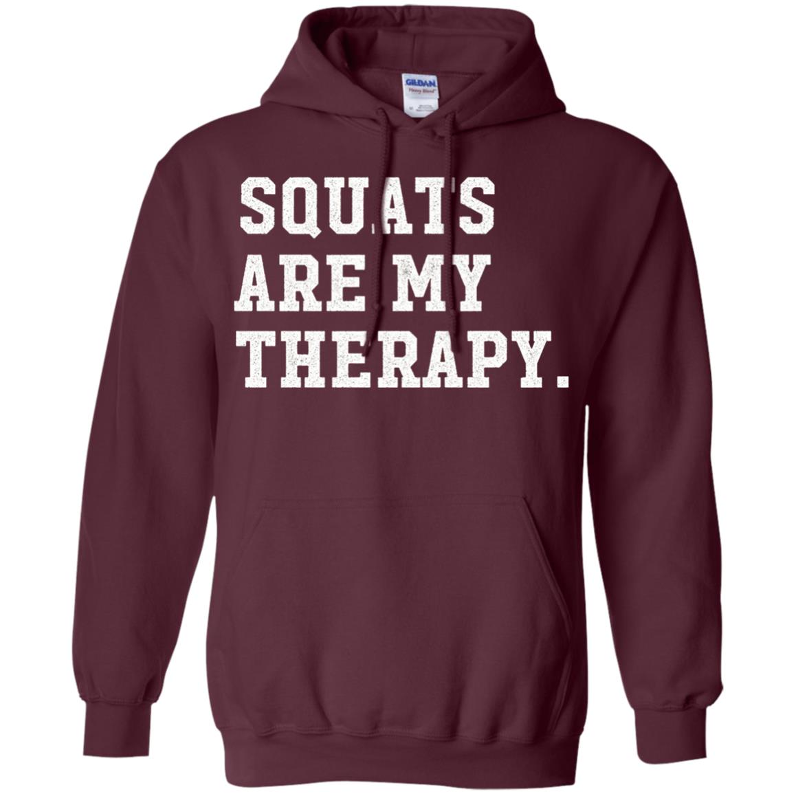 Funny Gym Workout T-shirt Squats Are My Therapy Maroon