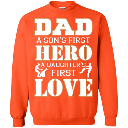 Dad A Son_s First Hero A Daughter_s First Love Daddy Shirt Orange
