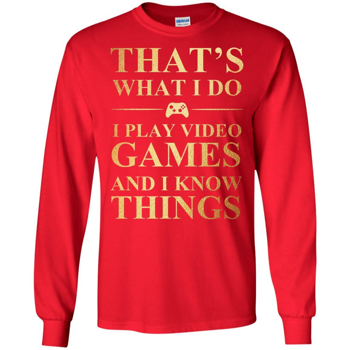 Gamer T-shirt That's What I Do I Play Video Games Red