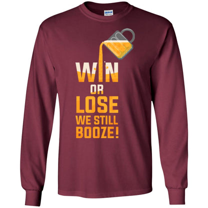 Beer Lover T-shirt Win Or Lose We Still Booze Maroon