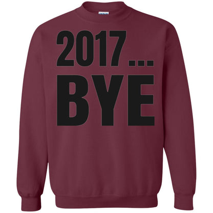 Happy New Year Eve T-shirt Shirt Bye 2017 Maroon