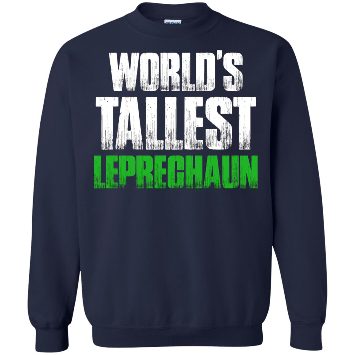 St. Patrick_s Day T-shirt World_s Tallest Leprechaun Navy