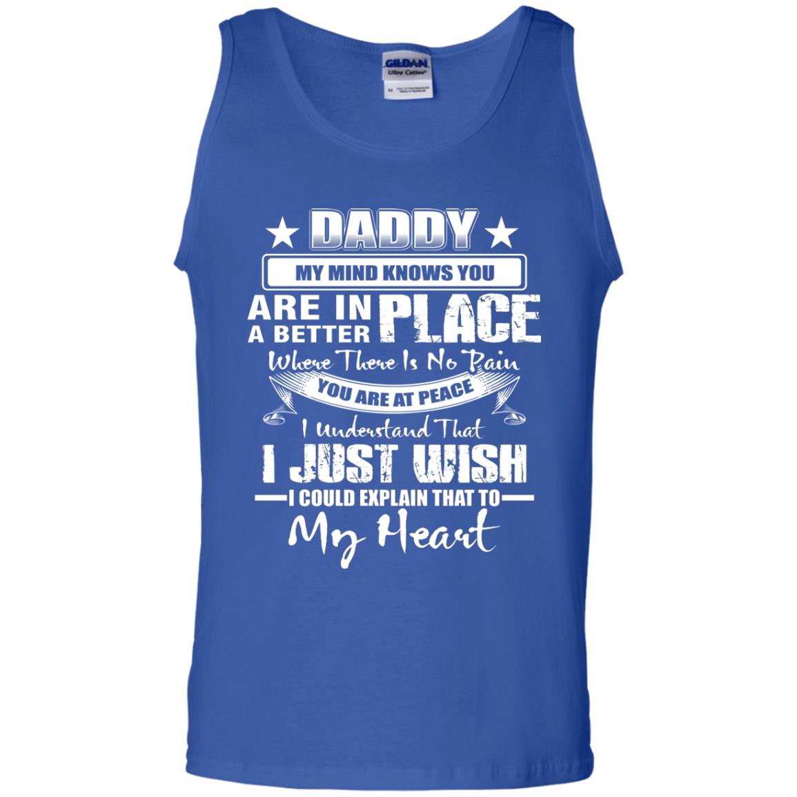 Daddy My Mind Knows You Are In A Better Place Shirt Royal