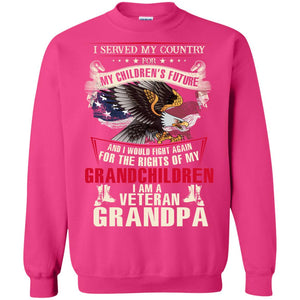 I Served My Country For My Children's Future And I Would Fight Again For The Rights Of My GrandchildrenG180 Gildan Crewneck Pullover Sweatshirt 8 oz.