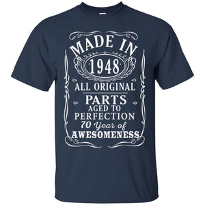 70th Birthday T-shirt Made In 1948 All Original Parts Aged To Perfection
