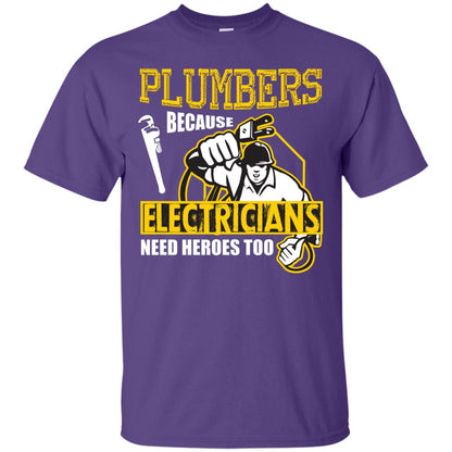 Plumber Because Electricians Need Heroes Too T-shirt Purple
